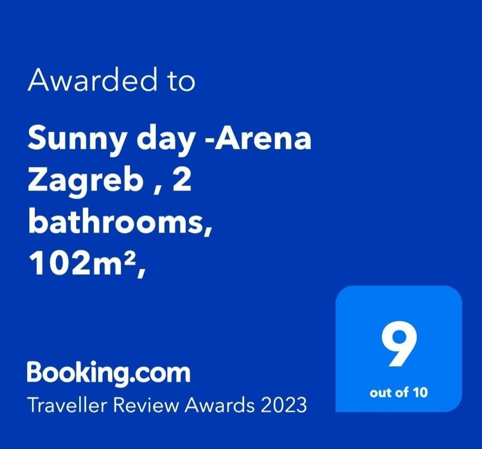 Sunny Day -Arena Zagreb , 2 Bathrooms, 102M², Exteriör bild